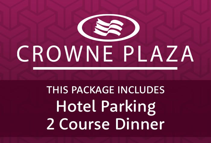 0 of Crowne Plaza with 2-course meal and parking at the hotel 