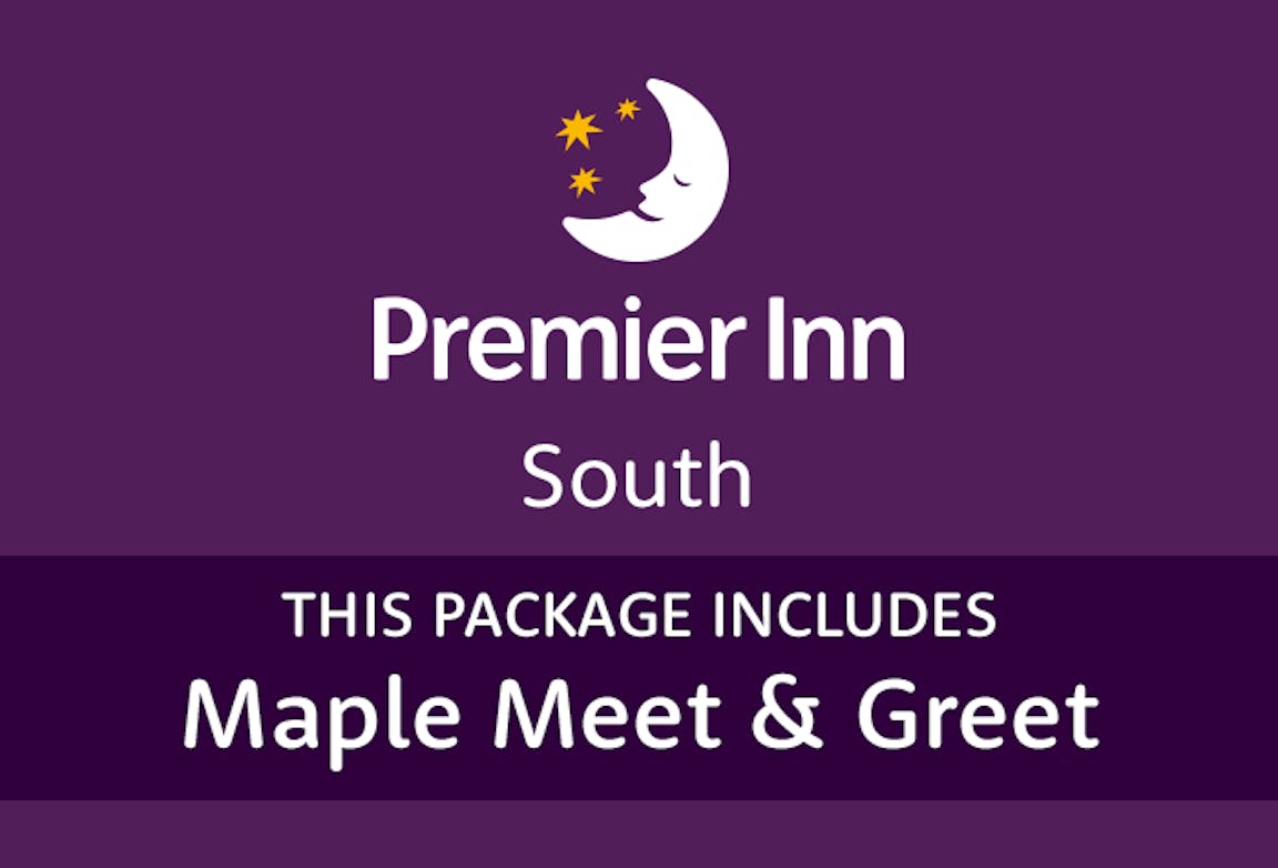 0 of Premier Inn South with Maple Meet & Greet