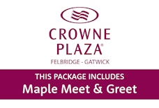 LGW Crowne Plaza Maple Meet & Greet