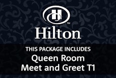 MAN Hilton queen room with meet and greet T1